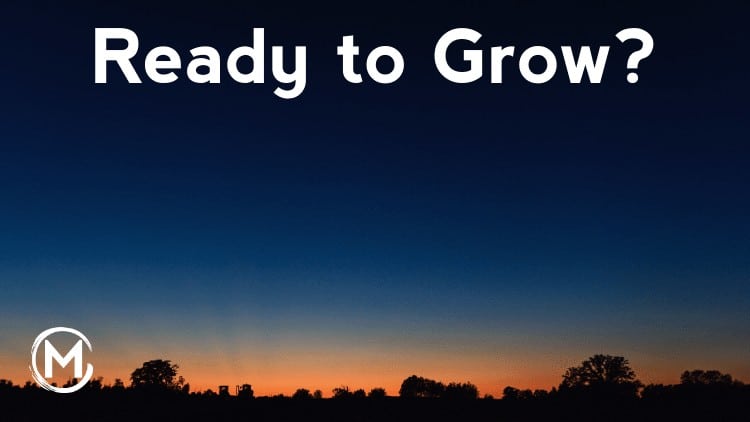 029 Ready to Grow? | Michael Bulloch